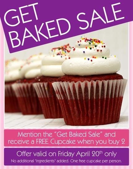 Get Baked Sale, receive a FREE Cupcake when you buy 2
